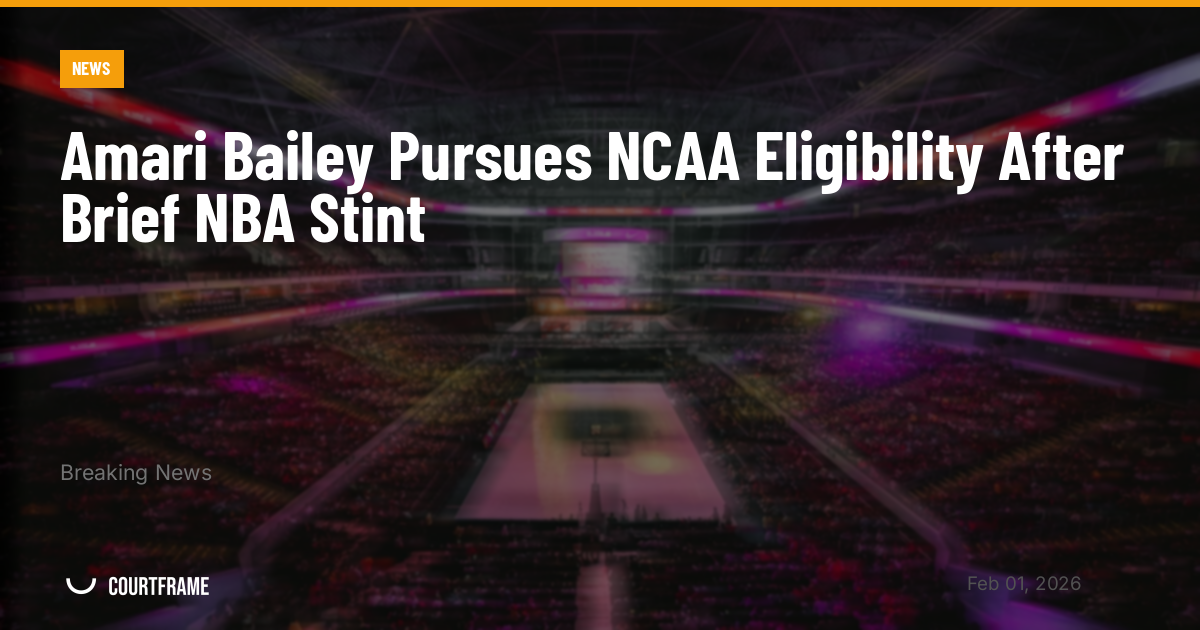 Amari Bailey Pursues NCAA Eligibility After Brief NBA Stint
