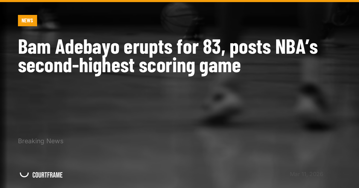 Bam Adebayo erupts for 83, posts NBA’s second-highest scoring game