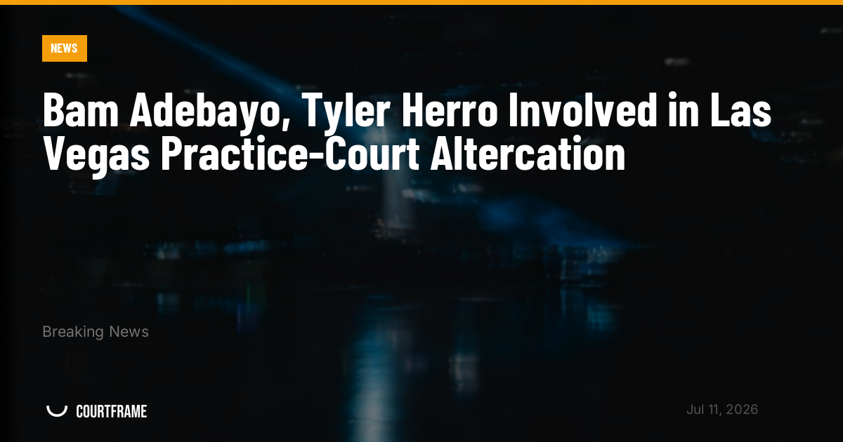 Bam Adebayo, Tyler Herro Involved in Las Vegas Practice-Court Altercation