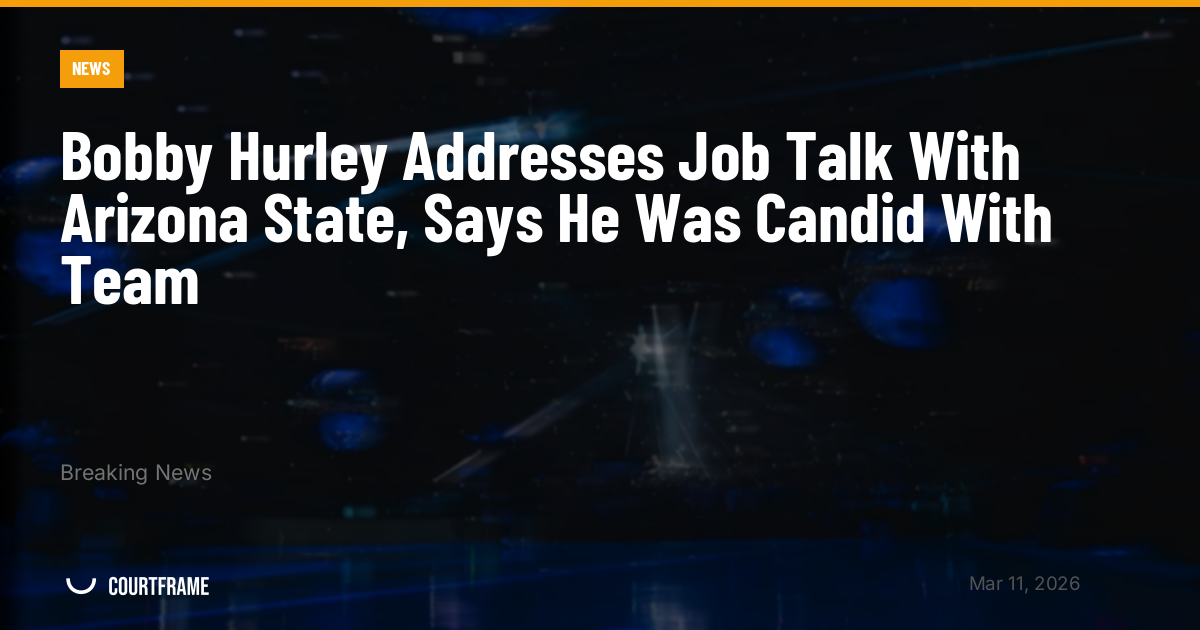 Bobby Hurley Addresses Job Talk With Arizona State, Says He Was Candid With Team