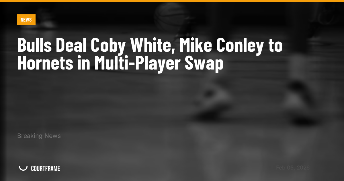 Bulls Deal Coby White, Mike Conley to Hornets in Multi-Player Swap