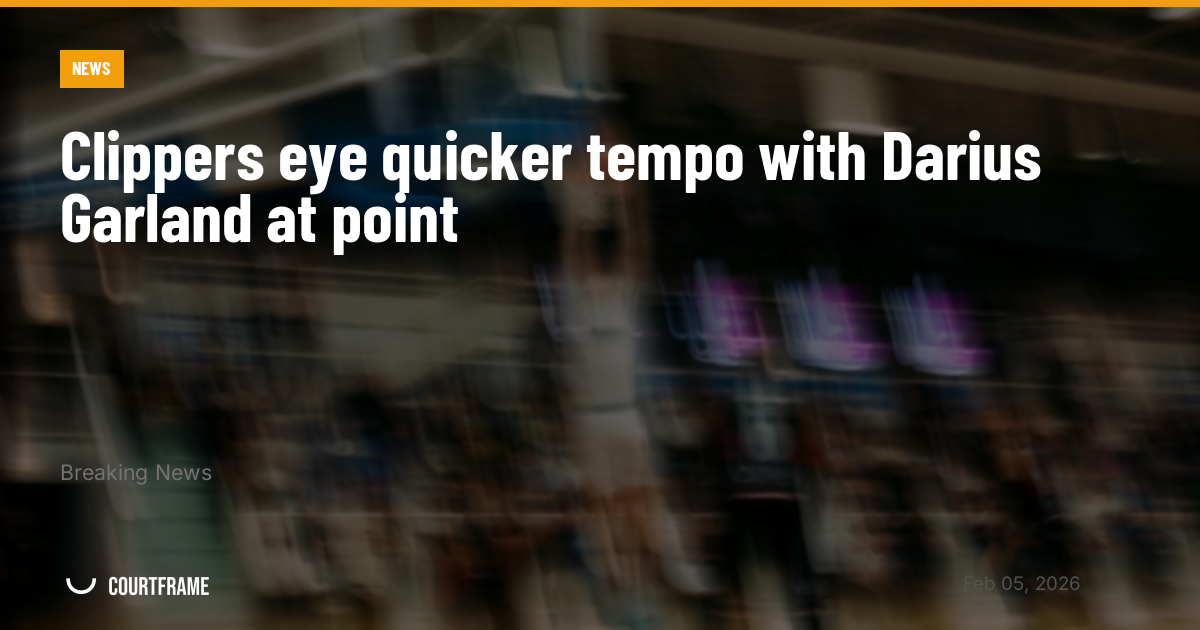 Clippers eye quicker tempo with Darius Garland at point