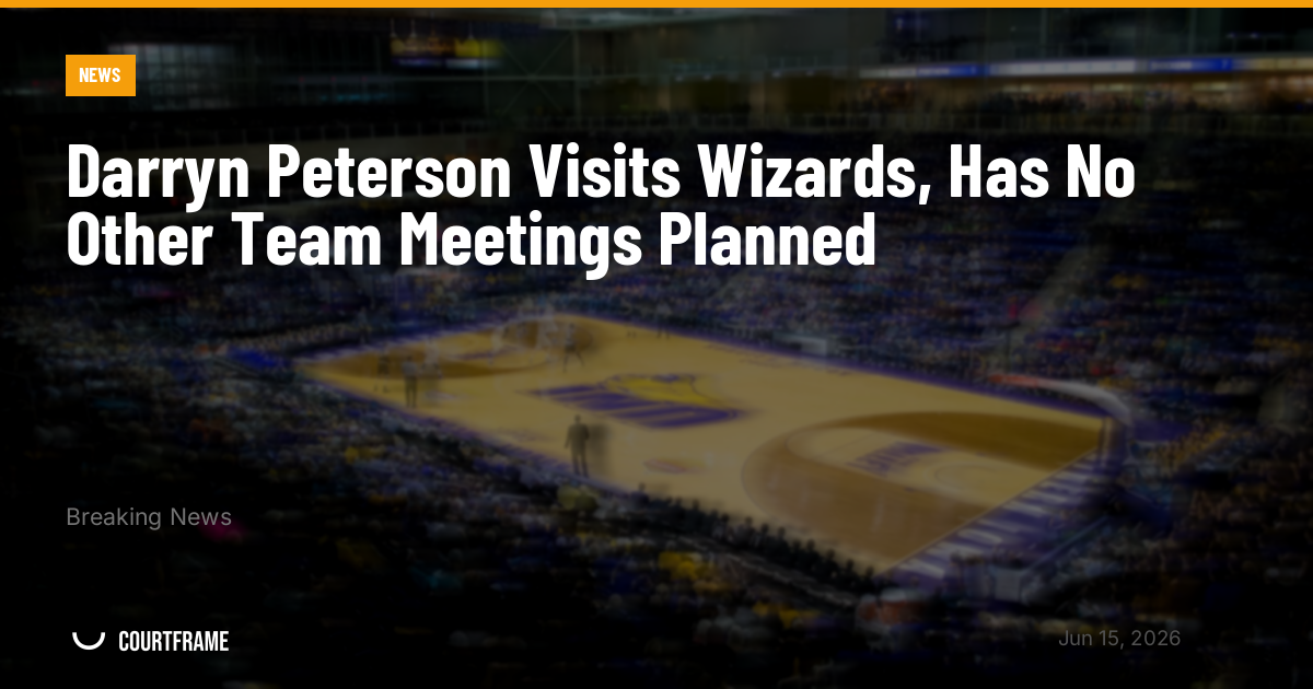 Darryn Peterson Visits Wizards, Has No Other Team Meetings Planned