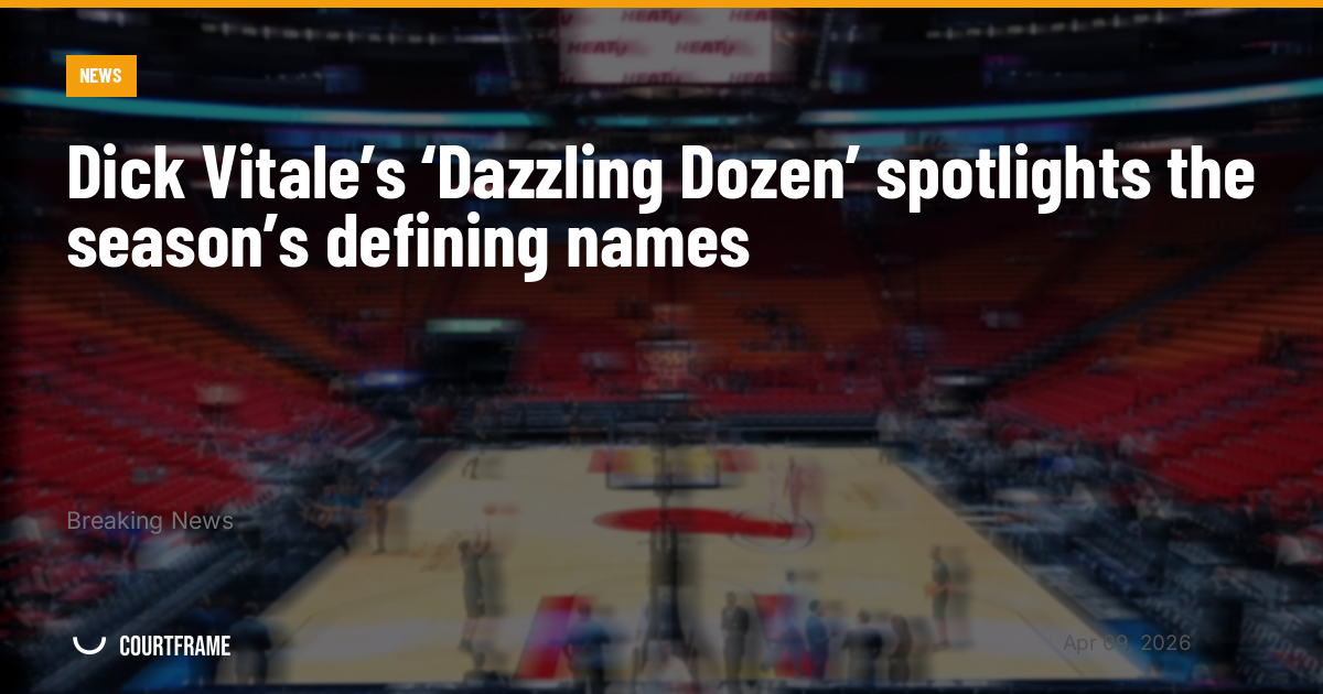 Dick Vitale’s ‘Dazzling Dozen’ spotlights the season’s defining names