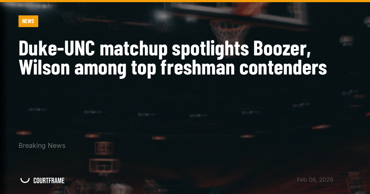 Duke-UNC matchup spotlights Boozer, Wilson among top freshman contenders