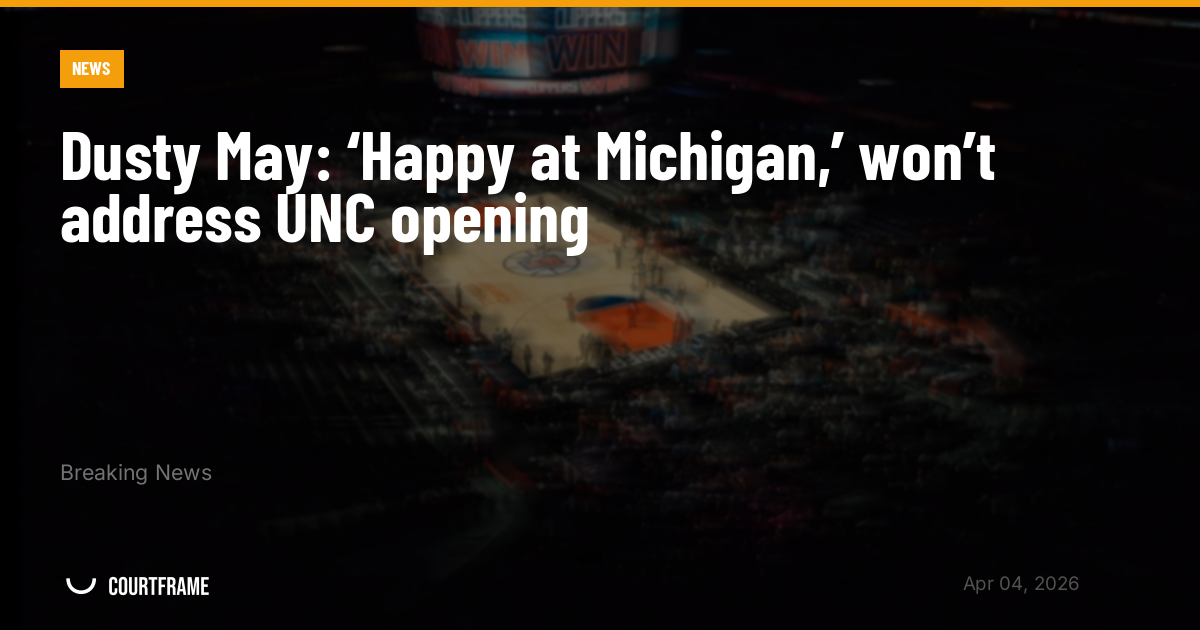 Dusty May: ‘Happy at Michigan,’ won’t address UNC opening