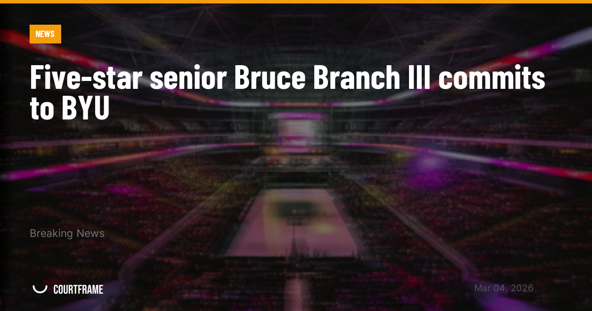 Five-star senior Bruce Branch III commits to BYU