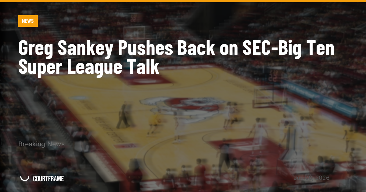 Greg Sankey Pushes Back on SEC-Big Ten Super League Talk