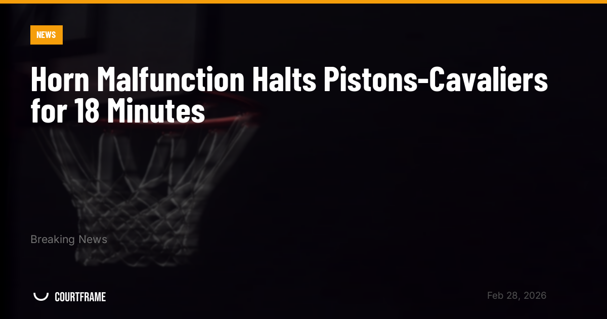 Horn Malfunction Halts Pistons-Cavaliers for 18 Minutes