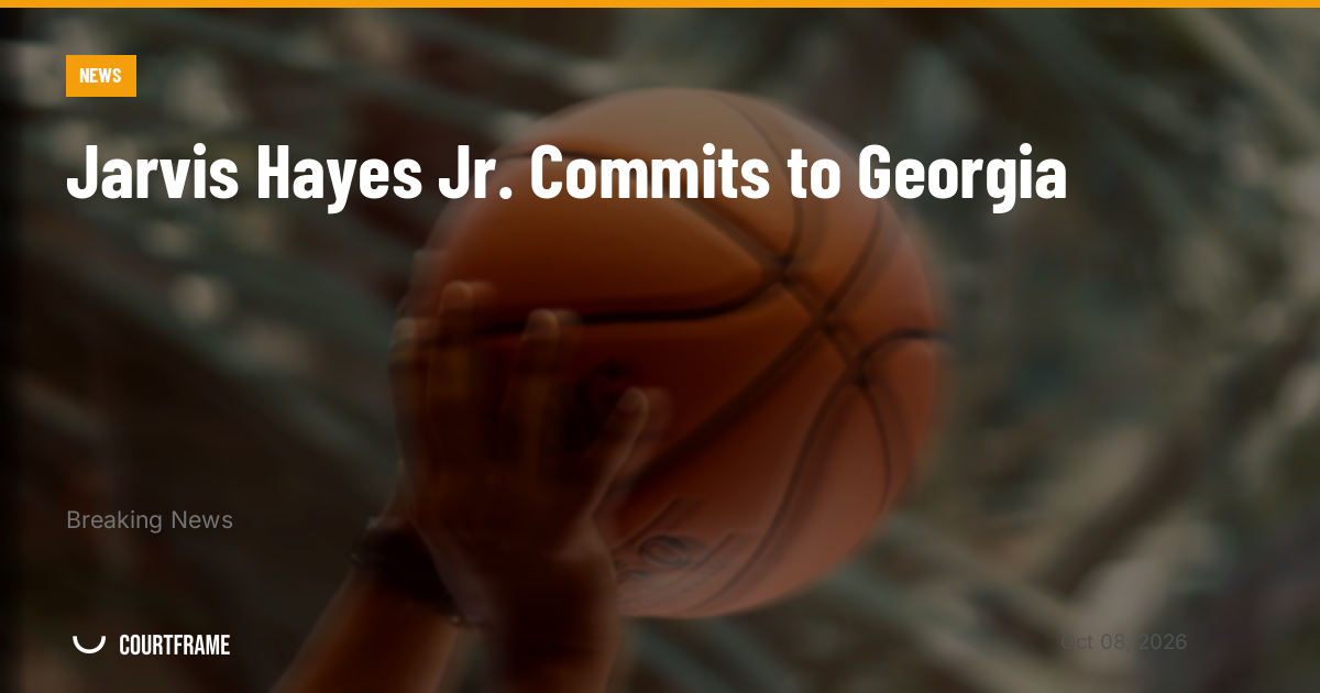 Jarvis Hayes Jr. Commits to Georgia