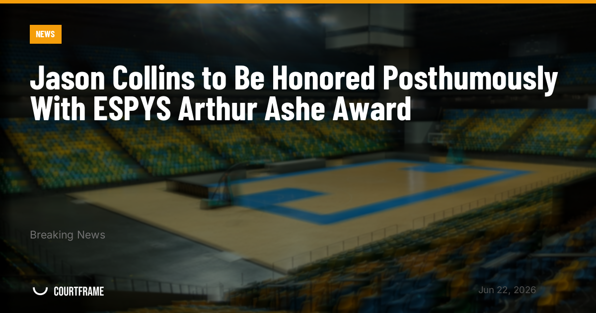 Jason Collins to Be Honored Posthumously With ESPYS Arthur Ashe Award
