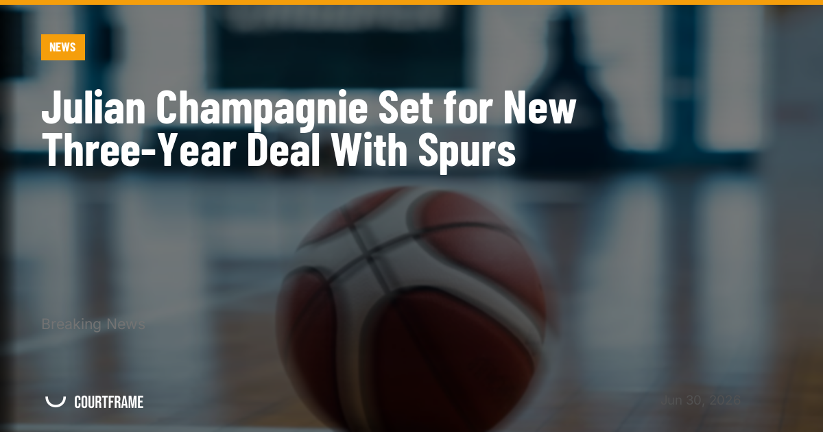 Julian Champagnie Set for New Three-Year Deal With Spurs