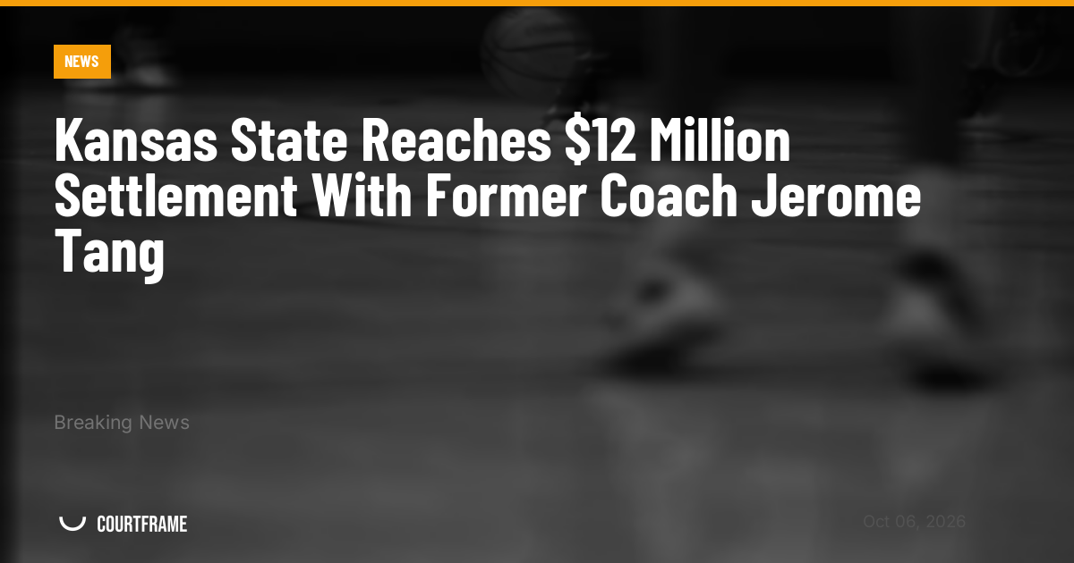 Kansas State Reaches $12 Million Settlement With Former Coach Jerome Tang