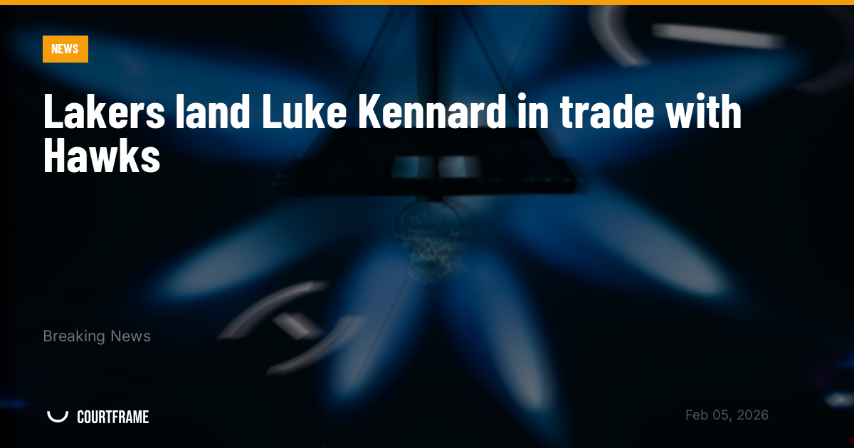 Lakers land Luke Kennard in trade with Hawks