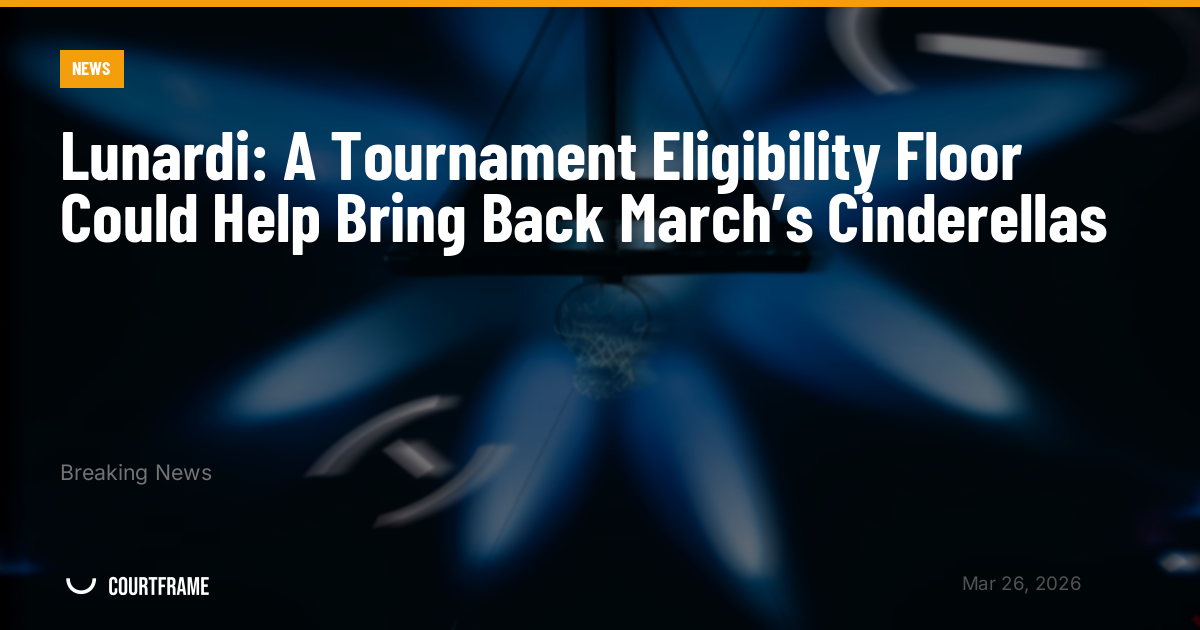 Lunardi: A Tournament Eligibility Floor Could Help Bring Back March’s Cinderellas
