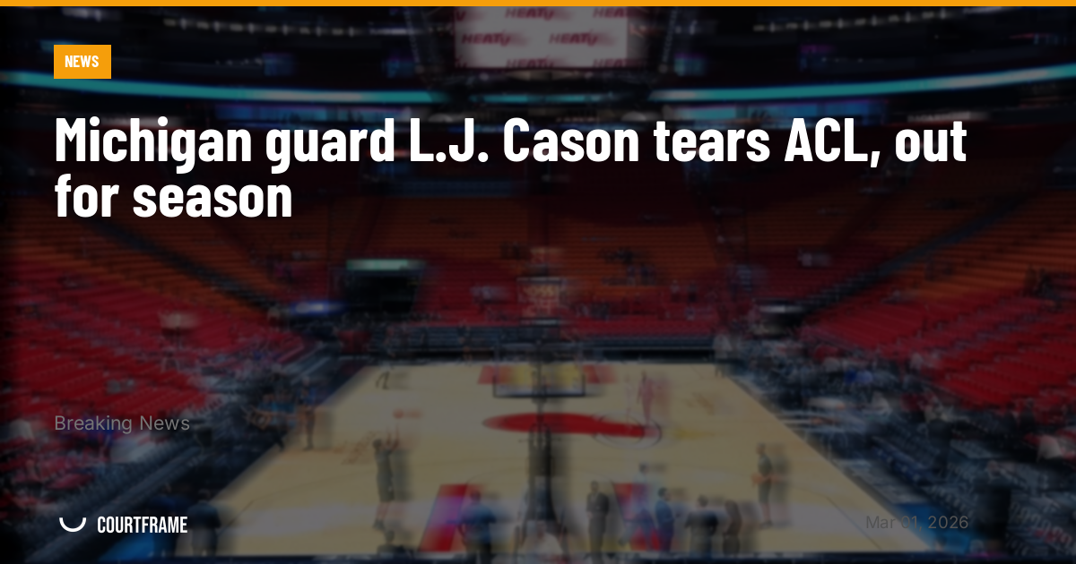 Michigan guard L.J. Cason tears ACL, out for season