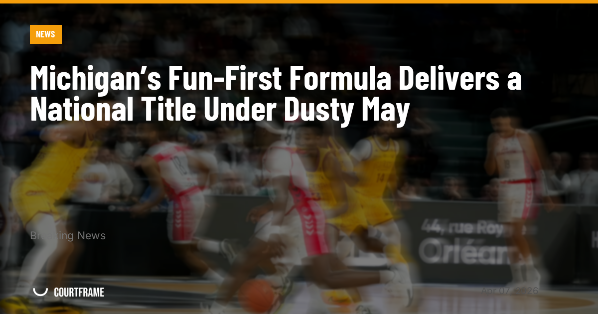Michigan’s Fun-First Formula Delivers a National Title Under Dusty May
