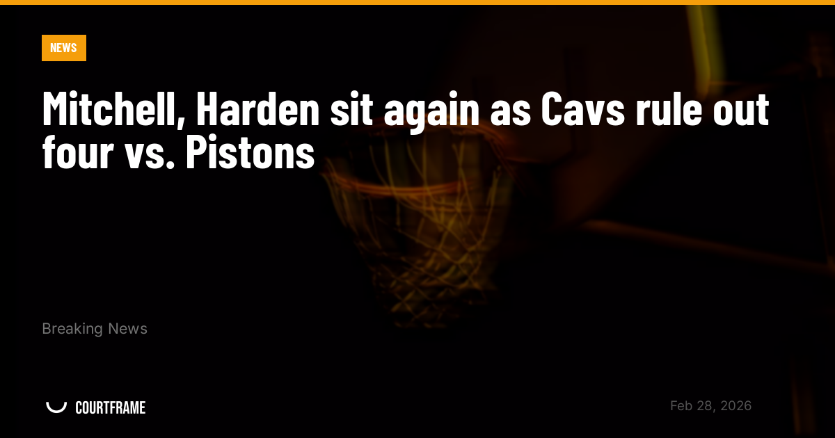 Mitchell, Harden sit again as Cavs rule out four vs. Pistons