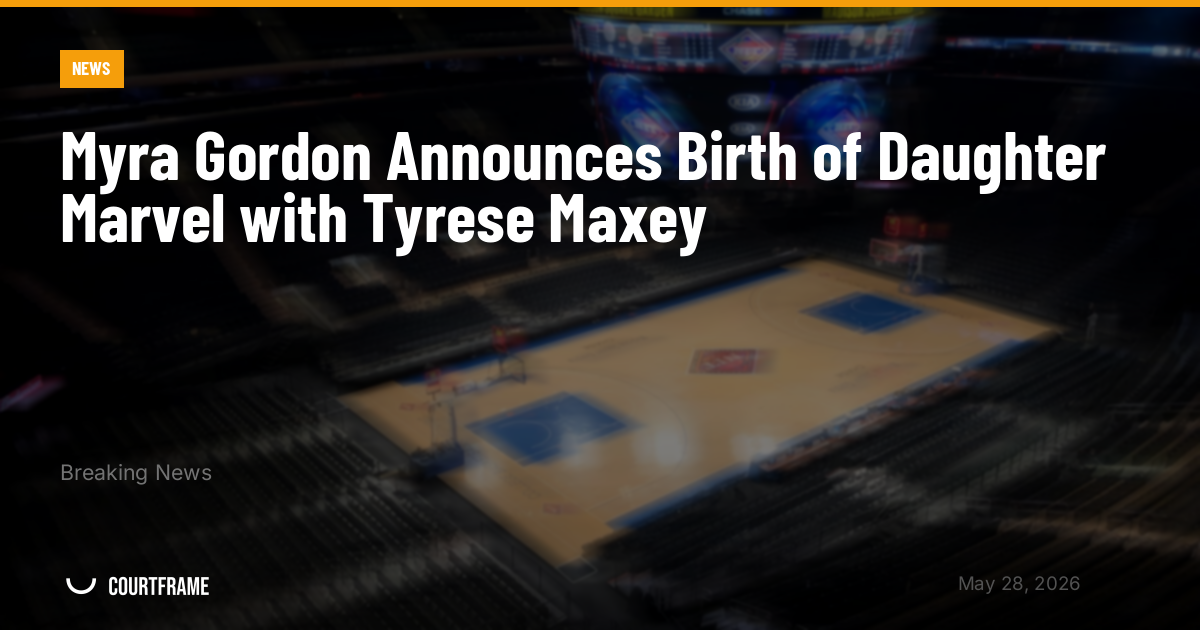 Myra Gordon Announces Birth of Daughter Marvel with Tyrese Maxey