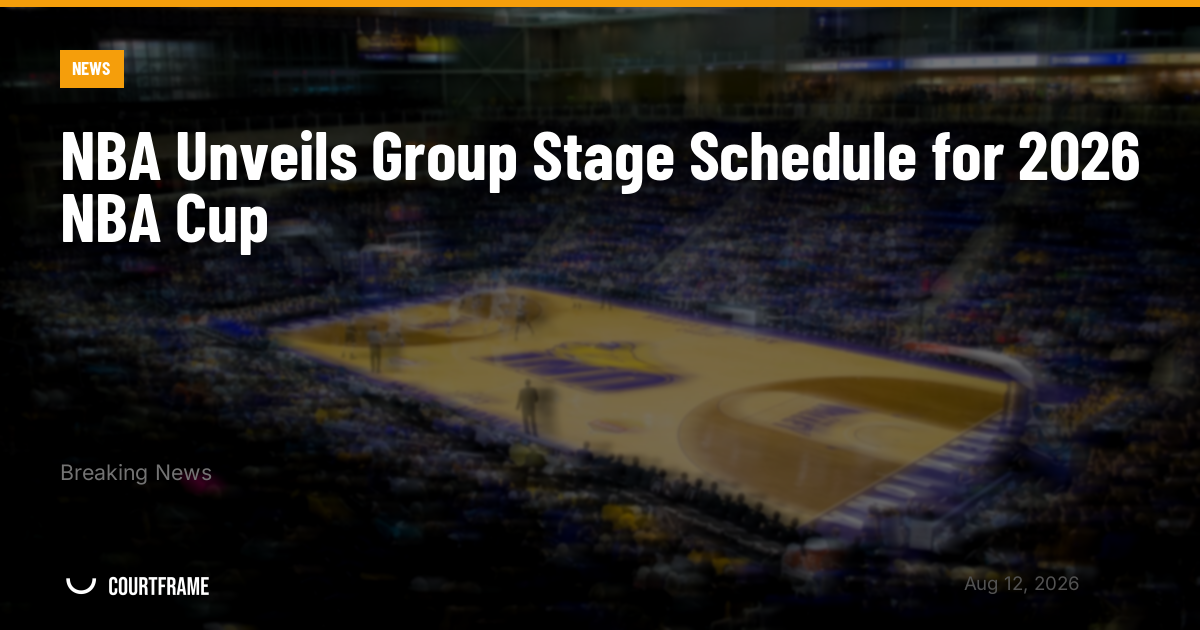 NBA Unveils Group Stage Schedule for 2026 NBA Cup