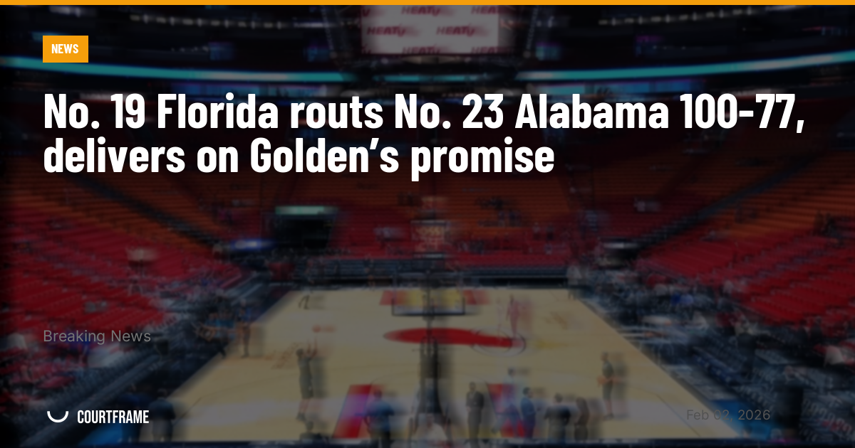 No. 19 Florida routs No. 23 Alabama 100-77, delivers on Golden’s promise