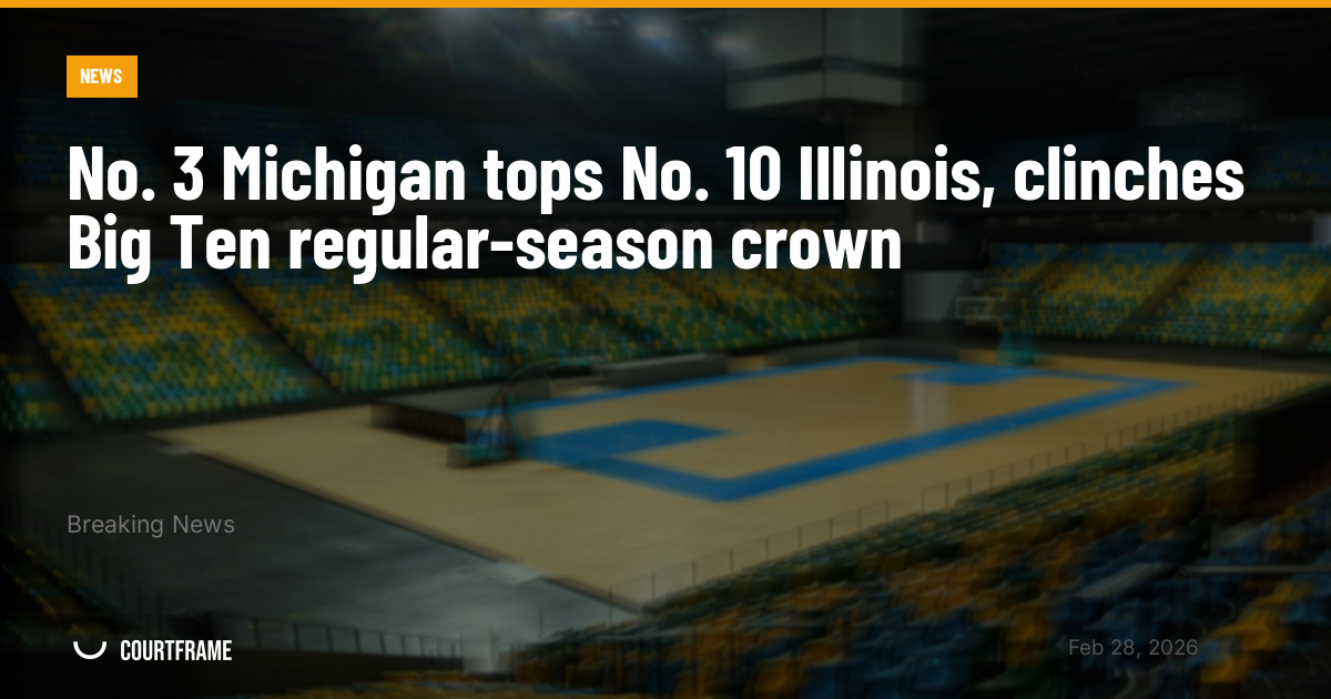 No. 3 Michigan tops No. 10 Illinois, clinches Big Ten regular-season crown