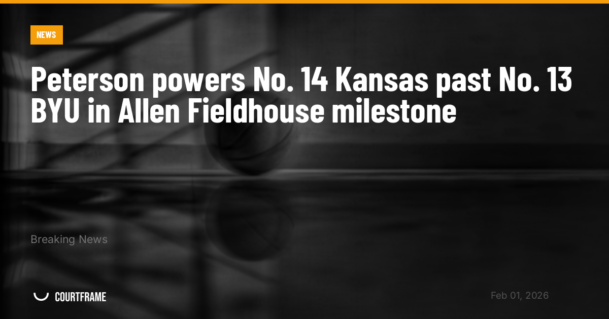 Peterson powers No. 14 Kansas past No. 13 BYU in Allen Fieldhouse milestone