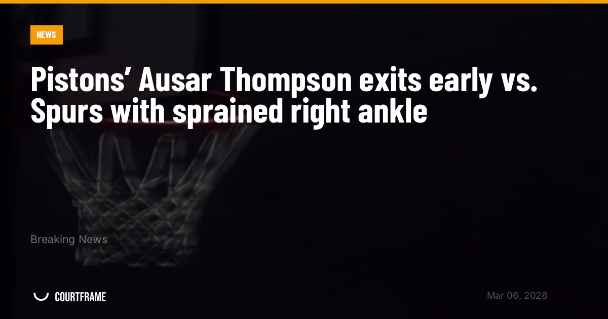 Pistons’ Ausar Thompson exits early vs. Spurs with sprained right ankle