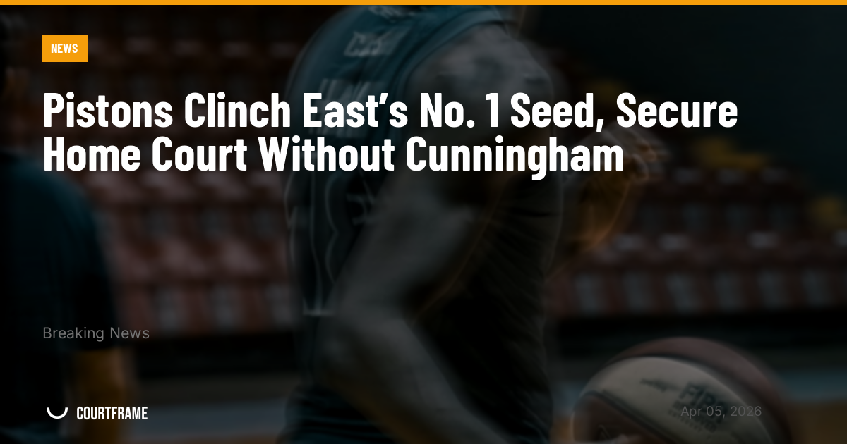 Pistons Clinch East’s No. 1 Seed, Secure Home Court Without Cunningham