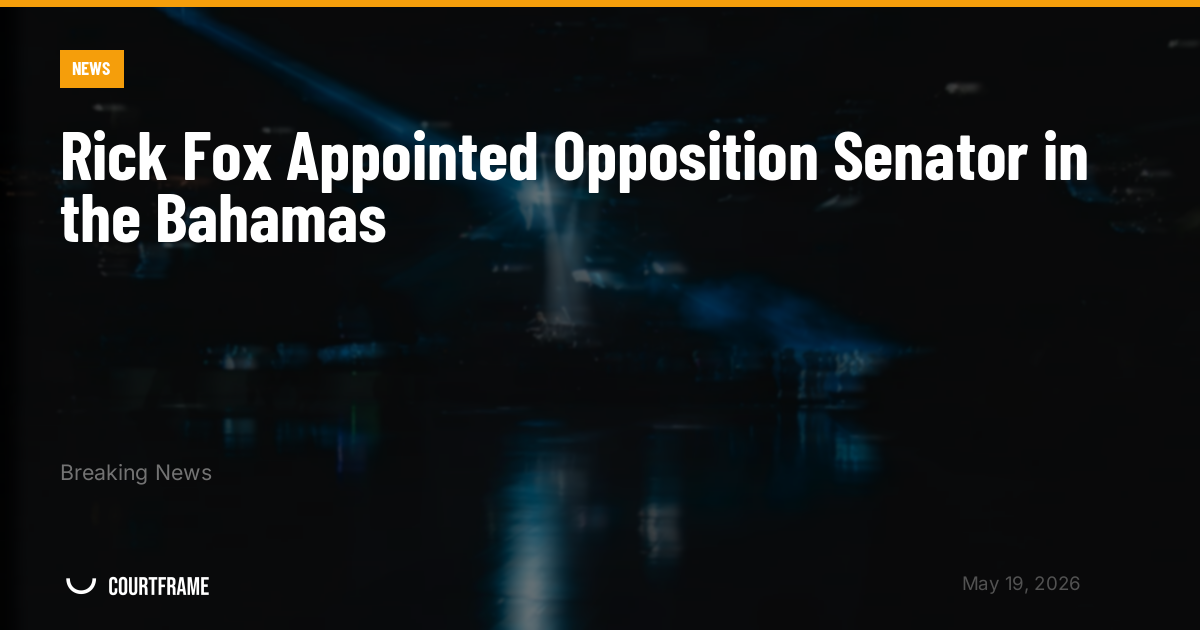 Rick Fox Appointed Opposition Senator in the Bahamas