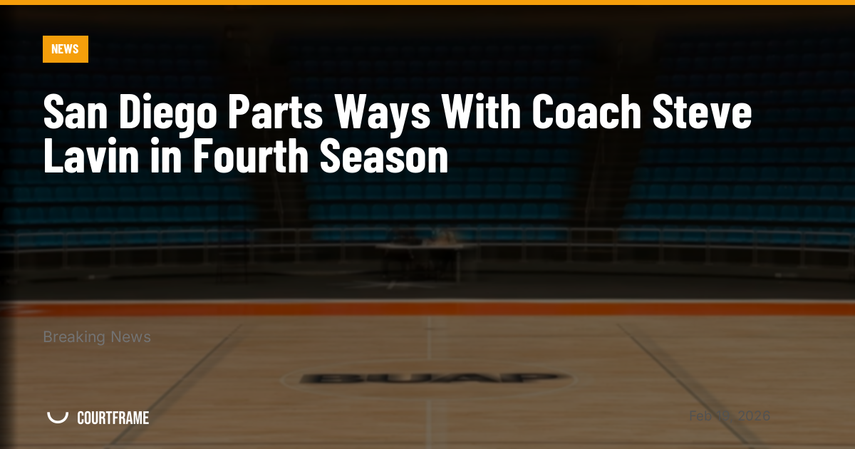 San Diego Parts Ways With Coach Steve Lavin in Fourth Season