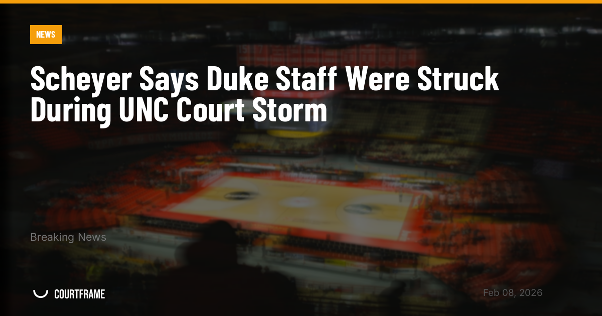 Scheyer Says Duke Staff Were Struck During UNC Court Storm
