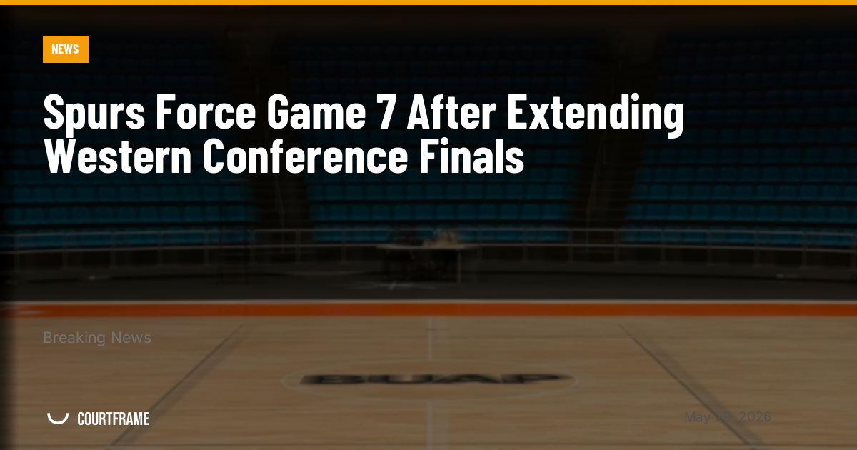 Spurs Force Game 7 After Extending Western Conference Finals