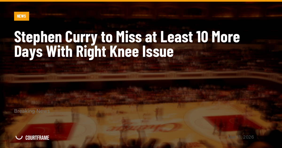Stephen Curry to Miss at Least 10 More Days With Right Knee Issue