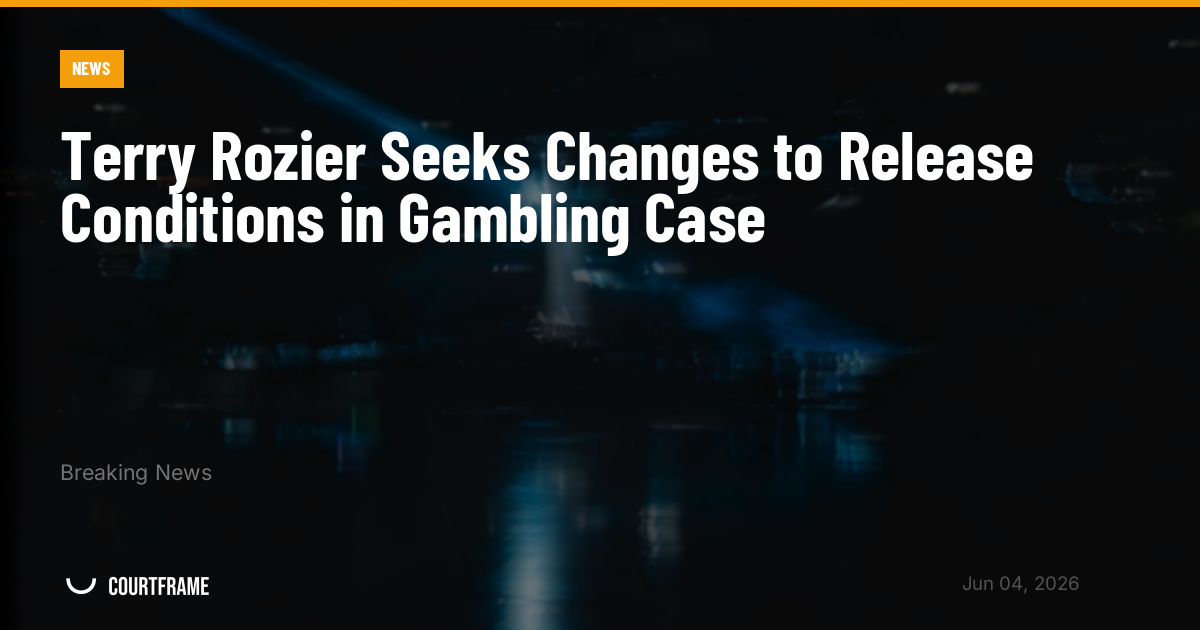 Terry Rozier Seeks Changes to Release Conditions in Gambling Case