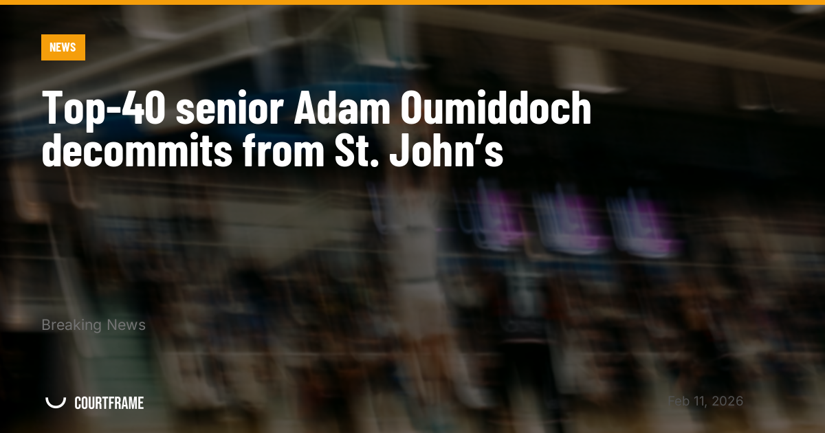 Top-40 senior Adam Oumiddoch decommits from St. John’s