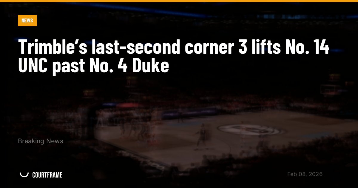 Trimble’s last-second corner 3 lifts No. 14 UNC past No. 4 Duke