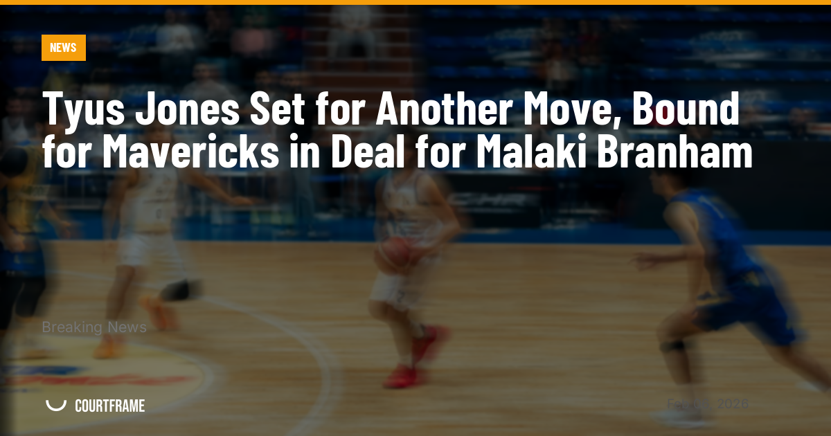 Tyus Jones Set for Another Move, Bound for Mavericks in Deal for Malaki Branham