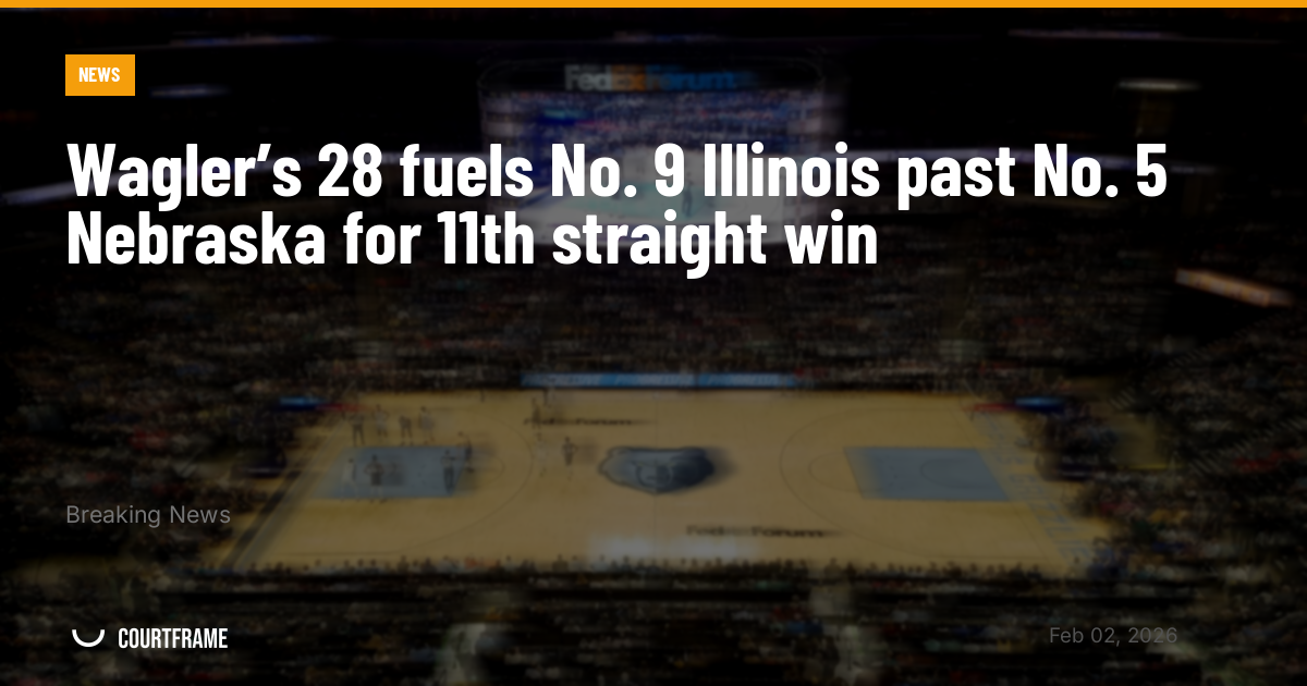 Wagler’s 28 fuels No. 9 Illinois past No. 5 Nebraska for 11th straight win