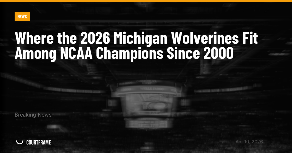 Where the 2026 Michigan Wolverines Fit Among NCAA Champions Since 2000